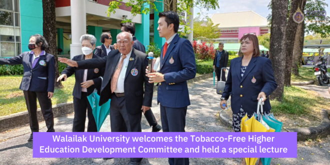Walailak University welcomes the Tobacco-Free Higher Education Development Committee